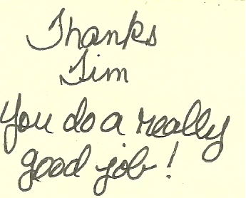 Handwritten customer note saying Thanks Tim, you do a really good job